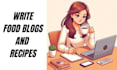 write food blogs and recipes for cookbook
