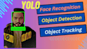 do face recognition, object detection and tracking opencv python