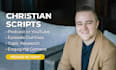 write engaging christian youtube or podcast scripts that grow your audience