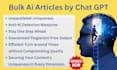 generate unique bulk ai article using gpt