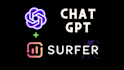 do chat gpt article writing with surfer SEO optimization
