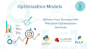 model and solve your mathematical optimization problem