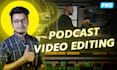 do professional podcast video editing
