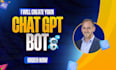 create your chat gpt bot
