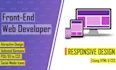 develop responsive front end website using HTML and CSS