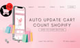 add auto update cart count functionality shopify store