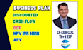 do professional business valuation, dcf, npv, irr, and advanced analysis