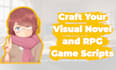 professionally write your visual novel and game scripts