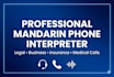 be your professional mandarin chinese phone interpreter