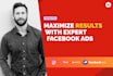 maximize results with expert facebook ads