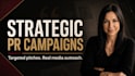 create and manage your strategic public relations campaign