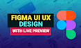 design wireframes figma UX UI design with live preview and prototype