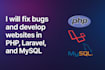 fix bugs and develop websites in php, laravel and mysql