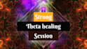 send you a strong theta healing