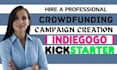 create your kickstarter indiegogo gofundme crowdfunding campaign creation