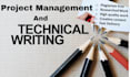 do project management assignments and technical writing