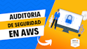 perform a security audit on your AWS account