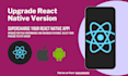 enhance your react native experience expert version upgrades