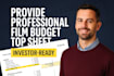 provide an investor ready film budget