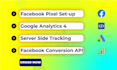 set up facebook pixel, conversion API, and google tag manager for advanced track