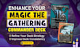refine and optimize your magic the gathering commander deck