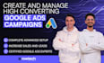 create and manage high converting google ads campaigns
