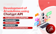 develop ai solution software using chatgpt openai API or train ml model