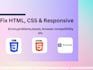 code and fix your HTML, CSS and responsive layout issues