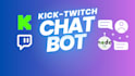 create twitch, kick custom chat bot from js