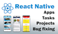 do react native apps, tasks, projects and bug fixing