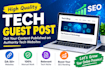 do tech guest post on tech blog with seo do follow  backlinks