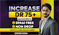 increase dr ahrefs domain rating with authority dofollow seo backlinks