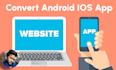 convert your ai webapp into a native mobile app for android and ios