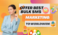 offer the best SMS txt msg marketing blast service