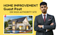 do guest posting on high da home improvement sites