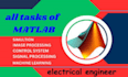 do your matlab programming, simulink, image, signal processing and gui projects