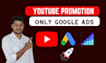 do youtube promotion using google ads helps monetization