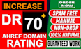 increase domain rating dr 70 plus ahref fast