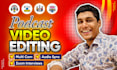 do professional podcast video editing, zoom interviews