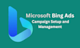 setup and manage microsoft bing ads campaign