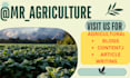 write agriculture related content, blogs and research proposal