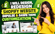 design, redesign shopify website impulse dawn theme customization