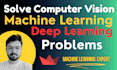 do machine learning, deep learning for computer vision project