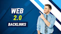 create web 2 0  backlinks on high da and DR traffic websites