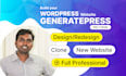 design, clone wordpress website using elementor, generatepress pro