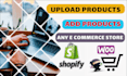 add products or upload products to your shopify store