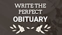write the perfect obituary