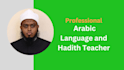teach arabic language, hadith, tafseer and islamic study