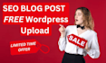 be SEO content writer for article writing or blog writing free wordpress upload