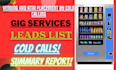 find locations for vending machines and atm  via cold calling